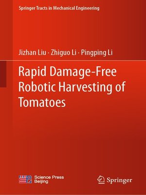 cover image of Rapid Damage-Free Robotic Harvesting of Tomatoes